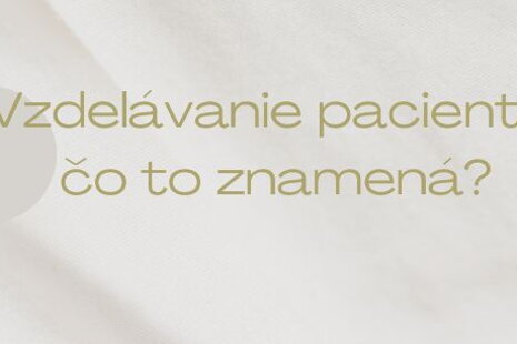 Vzdelávanie pacientov: čo to znamená?